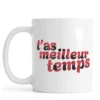 Mug carreau rouge et noir artisanal fait à la main en Franche-Comté, avec l'expression "T'as meilleur temps" imprimée en rouge et noir, cadeau original.
