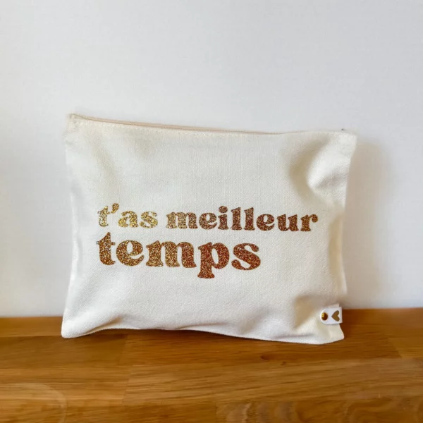 Trousse "T'as meilleur temps"